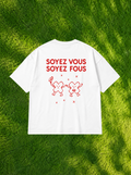 Soyez Vous, Soyez Fous