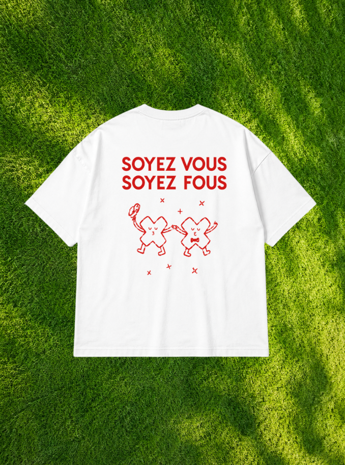 Soyez Vous, Soyez Fous