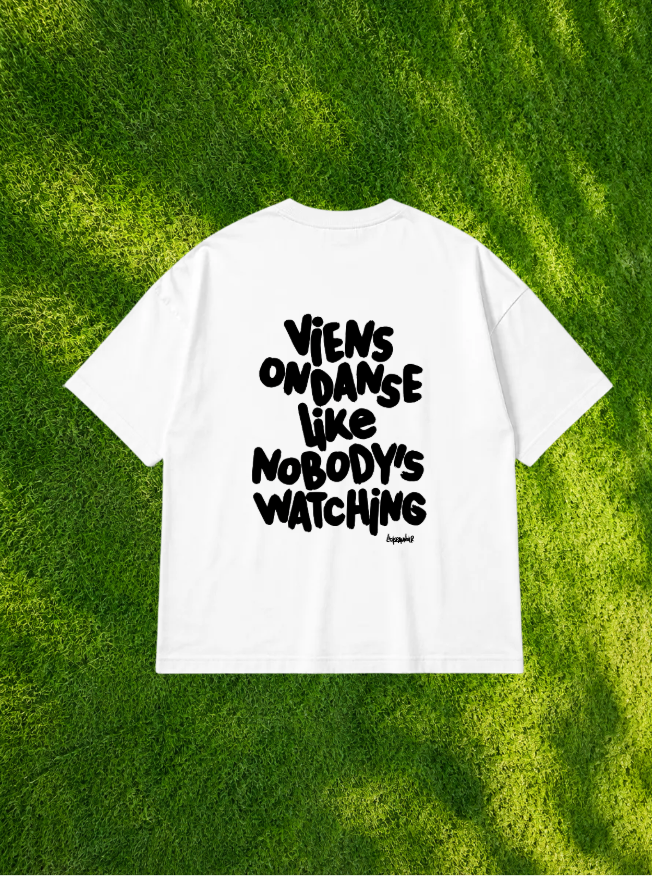 Viens on danse Like Nobody's Watching - L'Oiseau Noir
